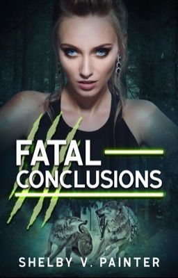 Fatal Conclusions (Book 3, the Fatal Trilogy Series)