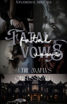 Fatal Vows: Mafia's obsession