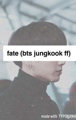 Fate ~Book 1 (BTS JUNGKOOK FF)