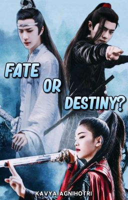 Fate Or Destiny? [On Hold]