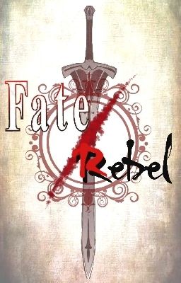 FATE/ REBEL