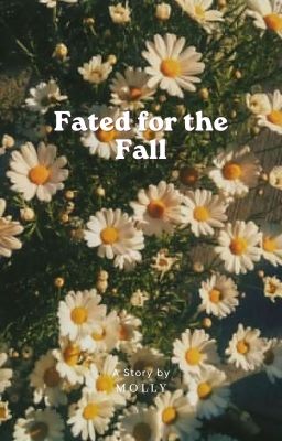 Fated for the Fall