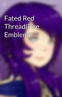 Fated Red Thread(Fire Emblem)