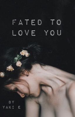 Fated to love you 