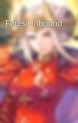 Fates Unbound