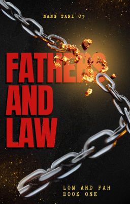 Fathers and Law: Lom and Fah Book One