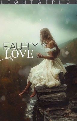 Faulty love.