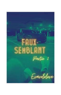 Faux-semblant, partie 2