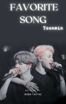 Favorite Song~Yoonmin