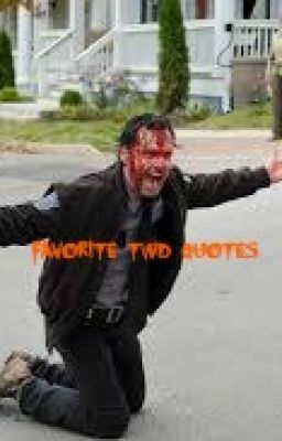 Favorite TWD Quotes