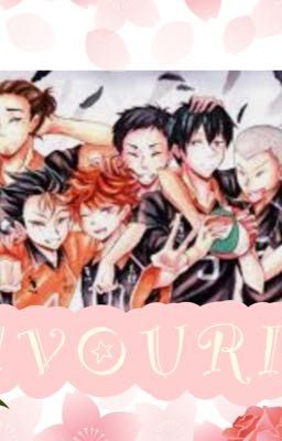 FAVOURITE, HAIKYUU X READER