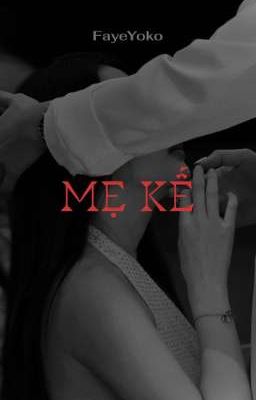 FayeYoko - MẸ KẾ