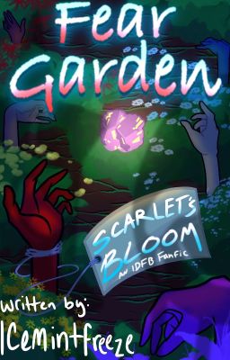 Fear Garden 2: Scarlet's Bloom (An IDFB Fanfic)