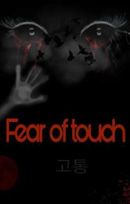 Fear of touch / Yoonmin