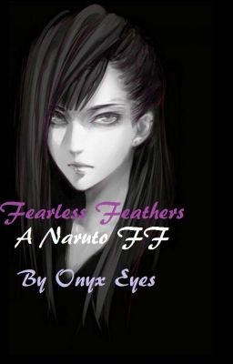 Fearless Feathers: A Naruto FF