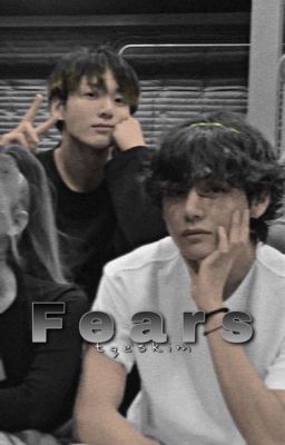 Fears | Taekook 