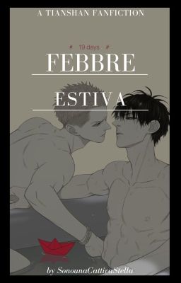 Febbre estiva || 19 days (19天)