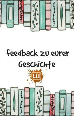 Feedback zu eurer Geschichte 