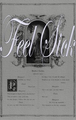 . FEEL SICK ✸ [ dear x ]