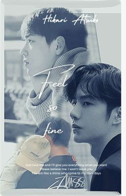 FEEL SO FINE [YiZhan Story] ENDING ON PDF