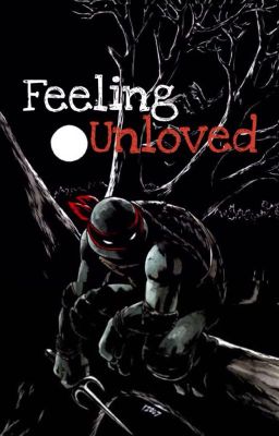 Feeling Unloved