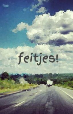 feitjes!