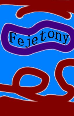 Fejetony