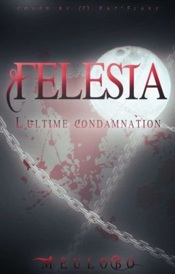 FELESIA T.3 L'Ultime Condamnation 