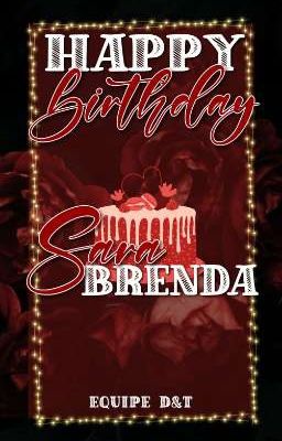 Feliz Aniversário Sara Brenda