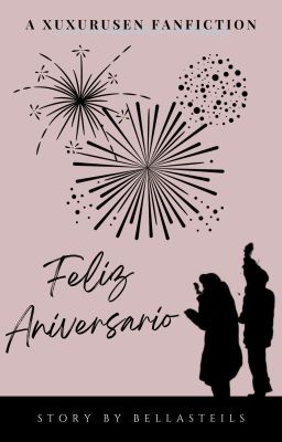 feliz aniversario | xuxurusen