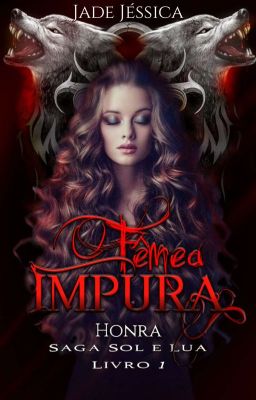 Fêmea Impura - Honra