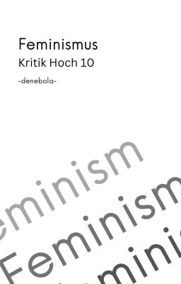 Feminismus - Kritik Hoch 10