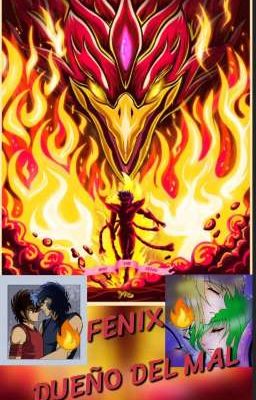 🔥FENIX 🔥<<Dueño del Mal>>