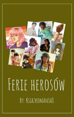 ❝Ferie herosów❞ | Dwoje wybranych tom 3