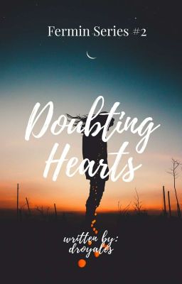 Fermin Series #2: Doubting Hearts (COMPLETE)