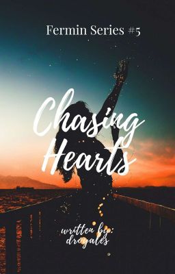 Fermin Series 5: Chasing Hearts