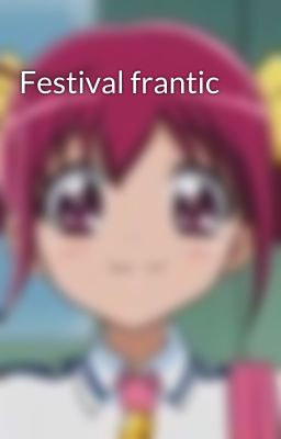 Festival frantic 