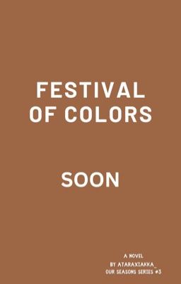 Festival of Colors. | Our Seasons Series #3.