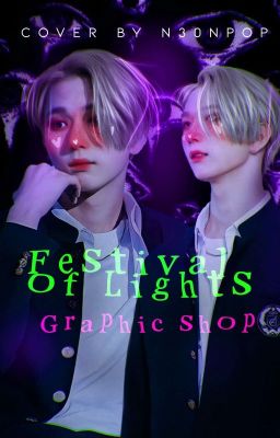 Festival of lights - Graphics shop (cerrado❌)