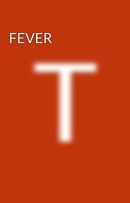 FEVER