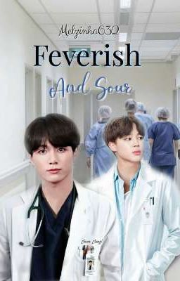 Feverish And Sour - Jikook 