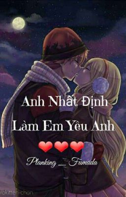 [ Fic Coppy] [ Nalu ]Anh Nhất Định Làm Em Yêu Anh