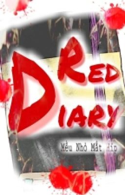 [Fic] [Đam Mỹ] Red Dairy