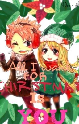 [Fic Dịch]-NALU-TẤT CẢ NHỮNG GÌ EM MUỐN VÀO GIÁNG SINH - SONGFIC