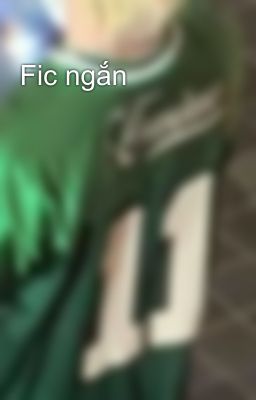 Fic ngắn