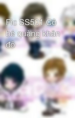 Fic SS501 Cô bé quàng khăn đỏ