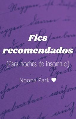 Fics recomendados (para noches de insomio)