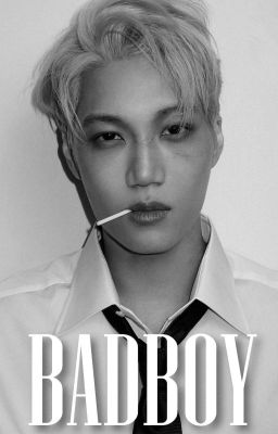 [Fictional Girl][EXO-KAI] BAD BOY