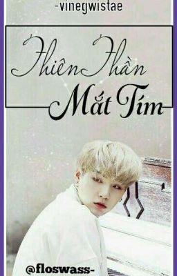 fictiongirl | bts - suga | thiên thần mắt tím