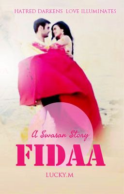 Fidaa - A Swasan Story